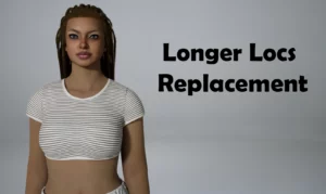 Longer Locs Replacement Longer Locs Replacement