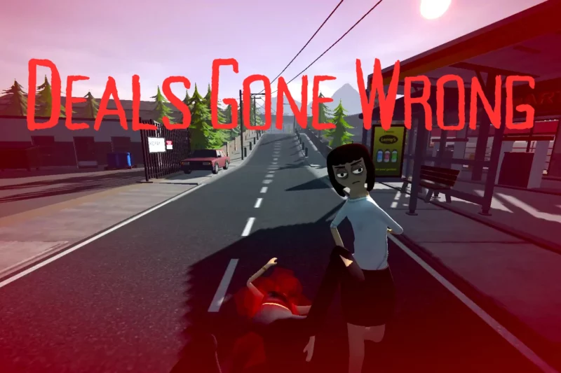 Deals Gone Wrong V1.1